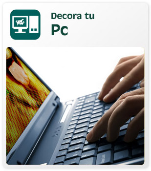 Decora tu Pc